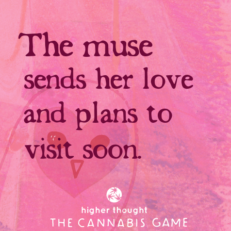 The muse sends her love and plans to visit soon